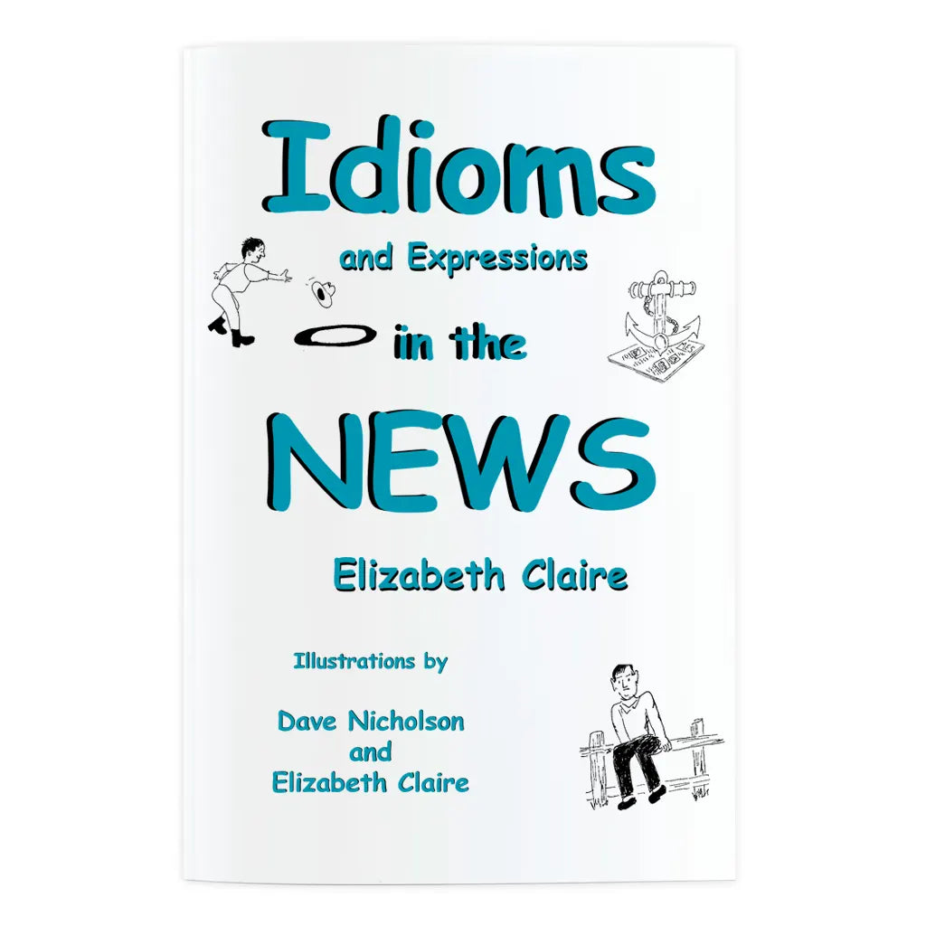 Idioms and Expressions in the NEWS | ESL | U.S. Culture