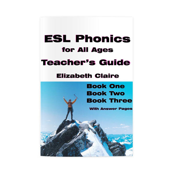 ESL Phonics for All Ages Teacher’s Guides for Books One, Two, and Three
