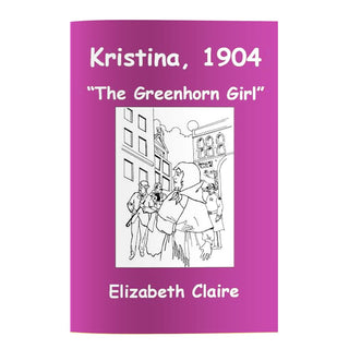 Kristina, 1904: The Greenhorn Girl